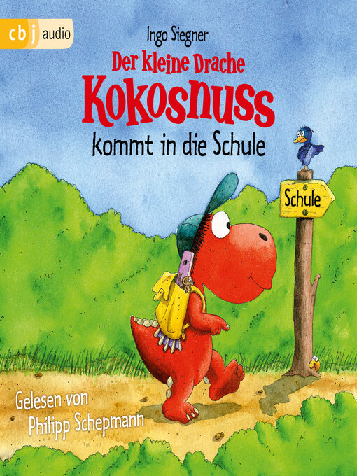 Title details for Der kleine Drache Kokosnuss kommt in die Schule by Ingo Siegner - Wait list